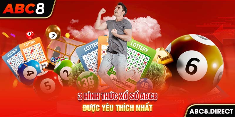 3 hình thức xổ số ABC8 được yêu thích nhất