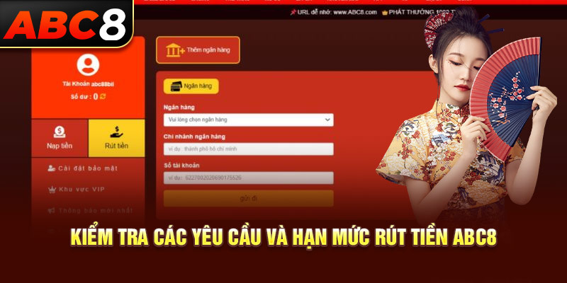 Kiểm tra các yêu cầu và hạn mức rút tiền ABC8