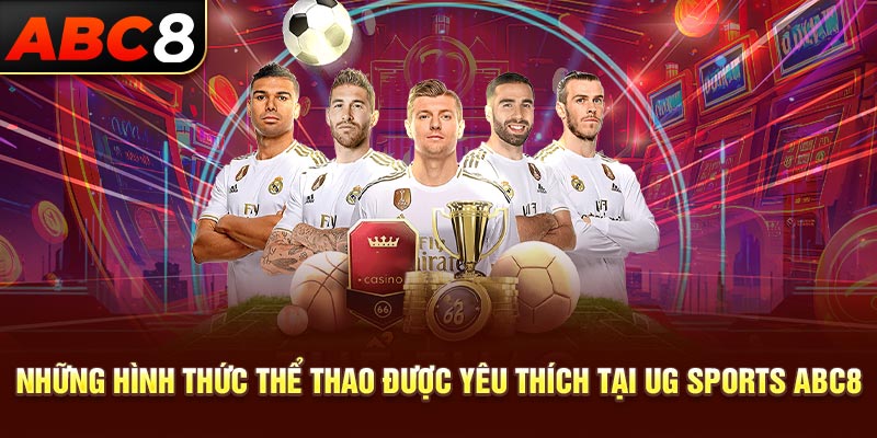 Những hình thức thể thao được yêu thích tại UG Sports ABC8