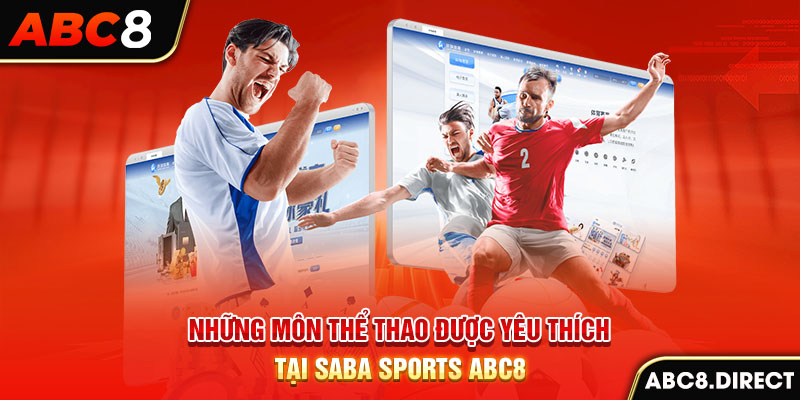 Những môn thể thao được yêu thích tại SABA Sports ABC8