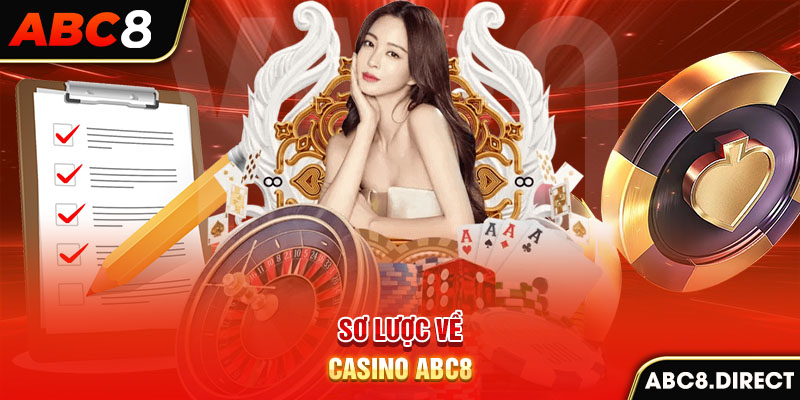 Sơ lược về casino ABC8