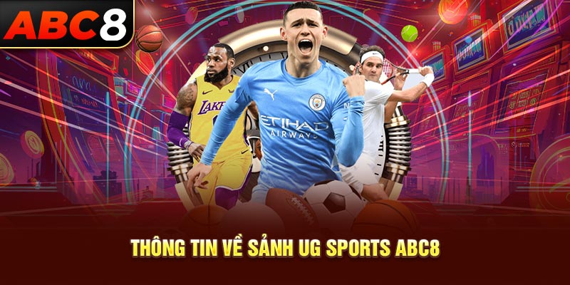 Thông tin về sảnh UG Sports ABC8